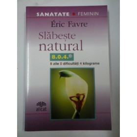 SLABESTE  NATURAL -  ERIC  FAVRE